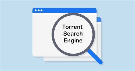 17 Best Torrent Search Engines in 2024